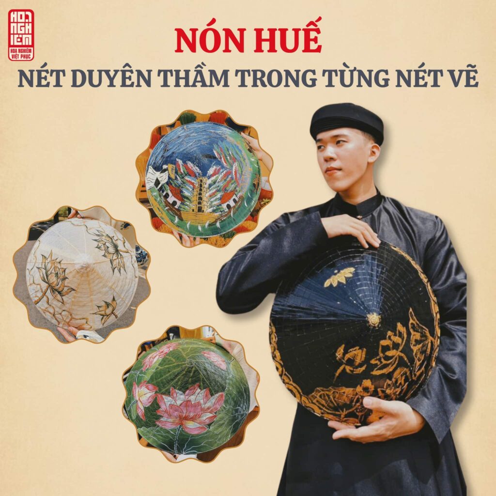 Hoa Nghiêm Việt Phục - Top 3 địa chỉ mua nón lá Huế đẹp làm quà lưu niệm với đa dạng mẫu mã và chất liệu